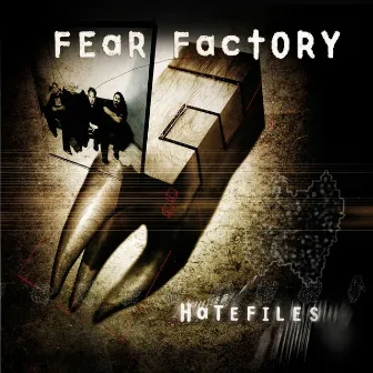 Hatefiles by Fear Factory