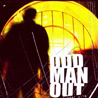 Greatest Hits by Odd Man Out