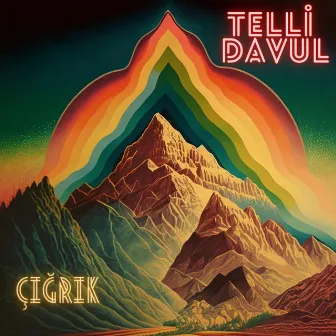 Çığrık by Telli Davul