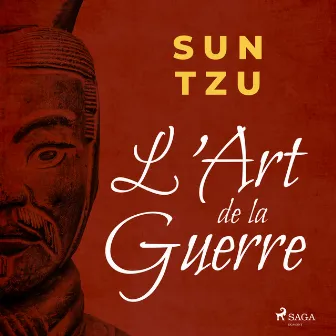 L'Art de la Guerre by Sun Tzu