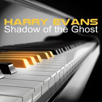 Shadow of the Ghost by Harry Evans