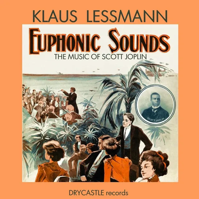 Euphonic Sounds: The Music of Scott Joplin