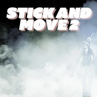 Stick And Move 2 (LAW) by Straw Hat Boys