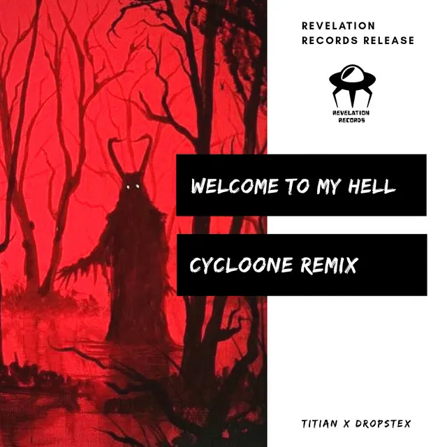 Welcome To My Hell - Cycloone Remix