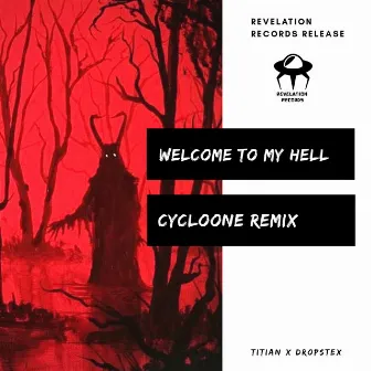 Welcome To My Hell (Cycloone Remix) by Unknown Artist