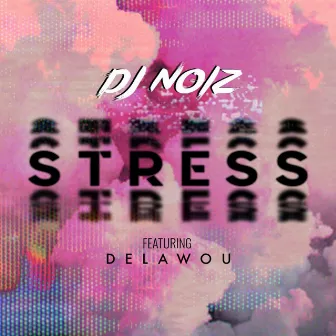 Stress (Remix) by Delawou