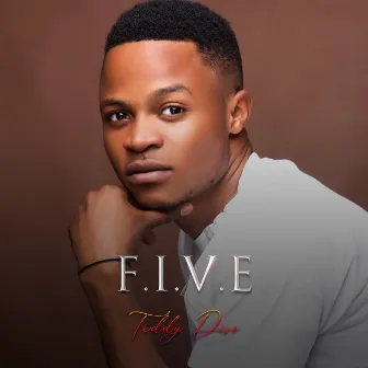 F.I.V.E by Teddy Diso