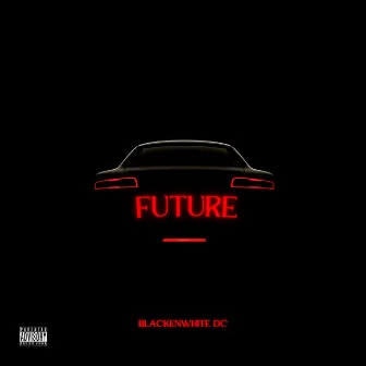 Future by Blacken White DC