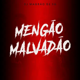 Mengão Malvadão by DJ Magrão de SG