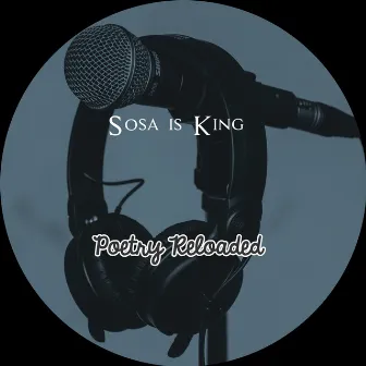 Poetry Reloaded by Sosa is King