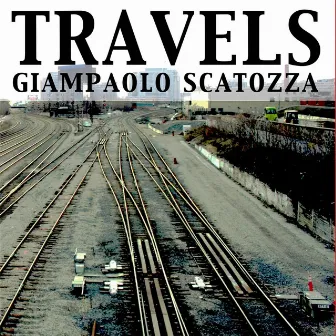 Travels by Giampaolo Scatozza