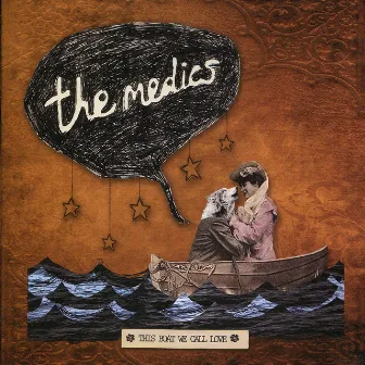 This Boat We Call Love by The Medics