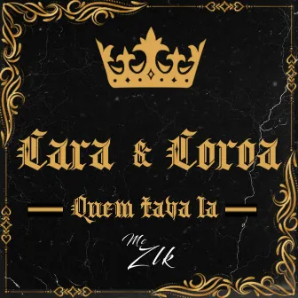 Quem Tava Lá by MC ZLK