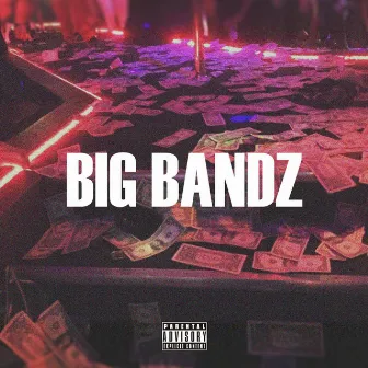 BIG BANDZ by Phenawm