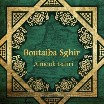 Almouk tsahri by Boutaïba Sghir