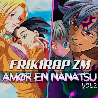 Amor en Nanatsu No Taizai, Vol. 2 by Zetaeme Rap