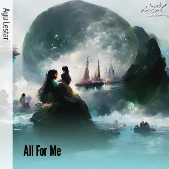 All for Me by Ayu Lestari