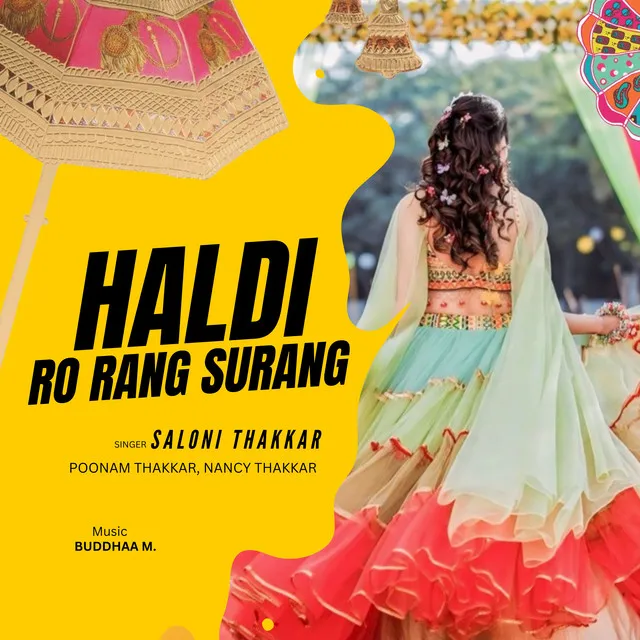 Haldi Ro Rang Surang (Haldi Song)