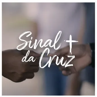 Sinal da Cruz by Neen