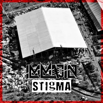 Stigma by Immajin