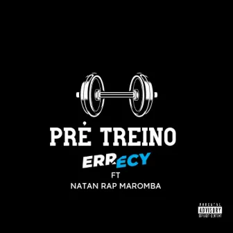 Pré Treino by Errecy