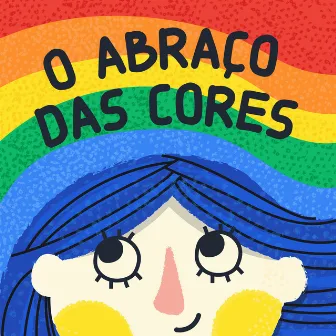 O Abraço das Cores by Elisa Gatti