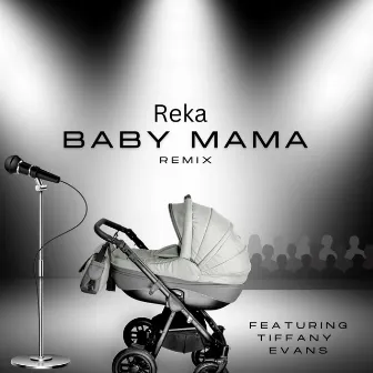 Baby Mama (Remix) by Reka