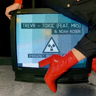 Toxic by TREVR