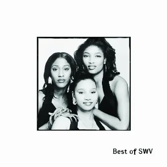 Best Of SWV by SWV