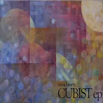 Cubist by E:Machinery