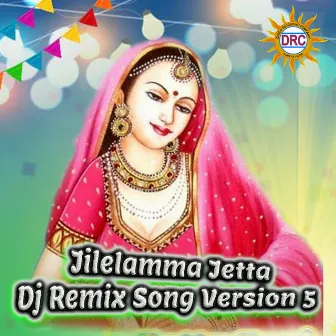 Jilelamma Jetta (Dj Remix Song Version 5) by Ramana Kumari