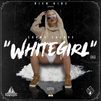 White Girl by Sunny Galore