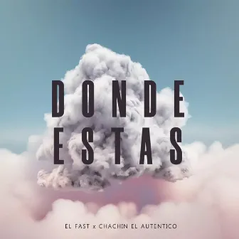 Donde Estas by Chachin El Autentico