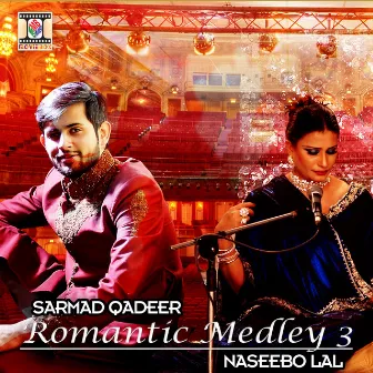 Romantic Medley 3 by Naseebo Lal