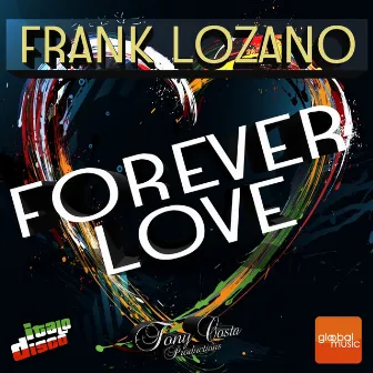 Forever Love by Frank Lozano