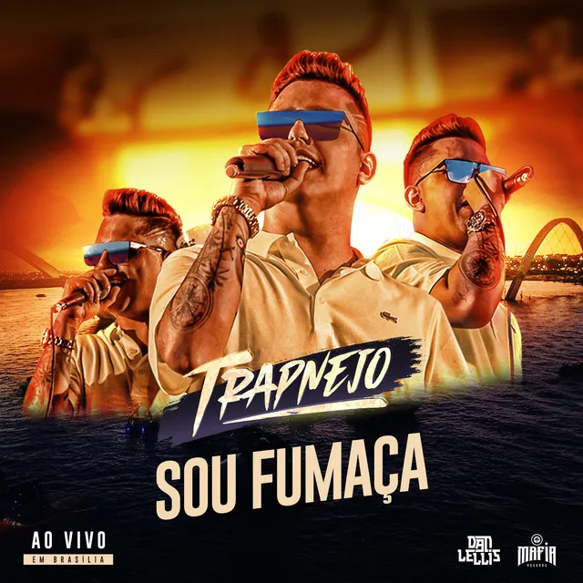 Sou Fumaça - Trapnejo, Ao Vivo