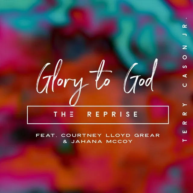 Glory to God (The Reprise)