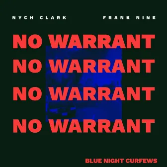 No Warrant by Nych Clark