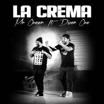 La Crema by MR ONESER