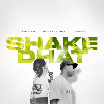 Shake Dhat by Dj Crazy