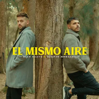 El Mismo Aire by Bien Suave