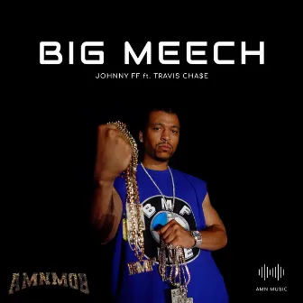 Big Meech by Johnny FF