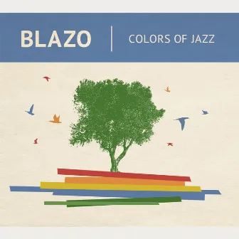 Colors of Jazz by Blazo