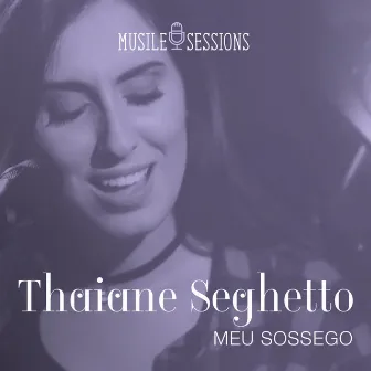 Meu Sossego by Thaiane Seghetto