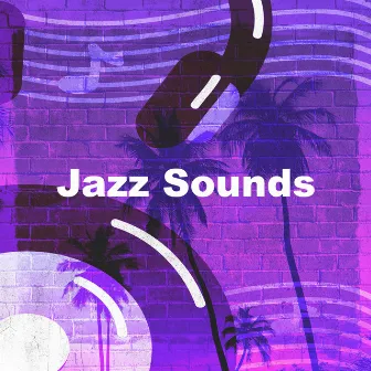 Jazz Sounds by Chilled Morning Jazz