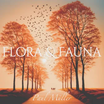 Flora & Fauna by Paul Müller