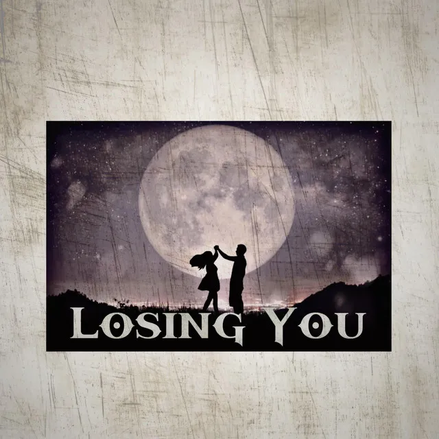 Losing You