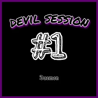 Devil Session #1 by Daemon