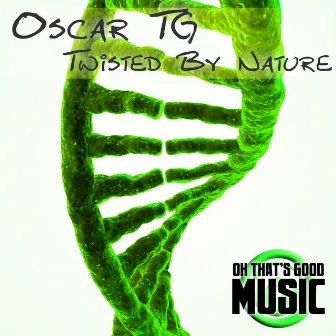 Twisted By Nature by Oscar TG