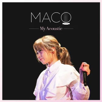 My Acoustic by MACO